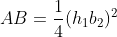 AB=\frac{1}{4}(h_1b_2)^2