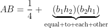 AB=\frac{1}{4} \underbrace{(b_1h_2)(b_2h_1)}_{\text{equal to each other}}