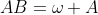 AB=\omega A