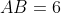 AB=6