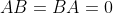 AB=BA=0