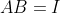 AB=I