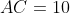 AC=10