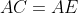 AC=AE