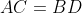AC=BD