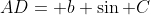 AD= b \sin C