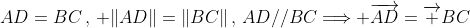 AD=BC\,,\, \|AD\|=\|BC\|\,,\,AD//BC\Longrightarrow \overrightarrow{AD}=\overrightarrow {BC}