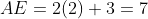 AE=2(2)+3=7