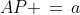 AP \,=\,a