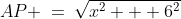 ABP\!:\;\;AP \:=\:\sqrt{x^2 + 6^2}