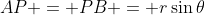 AP = PB = r\sin\theta
