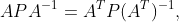 APA^{-1}=A^{T}P(A^{T})^{-1},