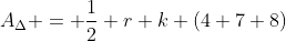 A_{\Delta} = \frac12 r k (4+7+8)