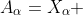 A_{\alpha}=X_{\alpha} 