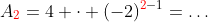 A_{\color{red}2}=4 \cdot (-2)^{{\color{red}2}-1}=\dots