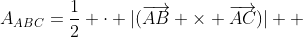A_{ABC}=\frac12 \cdot |(\overrightarrow{AB} \times \overrightarrow{AC})|  