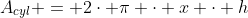 A_{cyl} = 2\cdot \pi \cdot x \cdot h