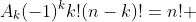 A_{k}(-1)^{k}k!(n-k)!=n! 