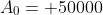 A_0= 50000