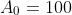 A_0=100