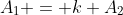 A_1 = k A_2