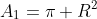 A_1=\pi R^2
