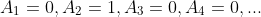 A_1=0,A_2=1,A_3=0,A_4=0,...