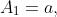 A_1=a,\; C \ne 0,\; B \ne 1