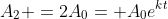 A_2 =2A_0= A_0e^{kt}