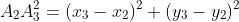 A_2A_3^2=(x_3-x_2)^2+(y_3-y_2)^2