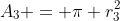A_3 = \pi r_3^2