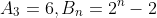 A_3=6,B_n=2^n-2
