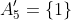 A_5'=\{1\}