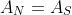 A_N=A_S