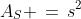 A_S \,=\,s^2