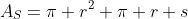A_S=\pi r^2+\pi r s