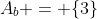 A_b = \{3\}