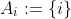 A_i:=\{i\}