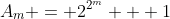 A_m = 2^{2^m} + 1