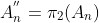 A_n^{''}=\pi_2(A_n)