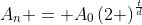 A_n = A_0\left(2 \right)^{\frac{t}{d}}