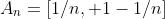 A_n=[1/n, 1-1/n]