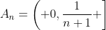 A_n=\left( 0,\frac{1}{n+1} \right]