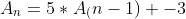 A_n=5*A_(n-1) -3