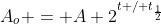 A_o = A 2^{t / t_{\frac{1}{2}}}