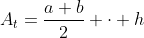 A_t=\frac{a+b}2 \cdot h