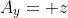 A_y= z