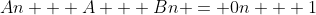 An + A + Bn = 0n + 1