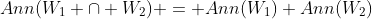 Ann(W_1 \cap W_2) = Ann(W_1)+Ann(W_2)