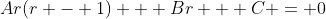 Ar(r - 1) + Br + C = 0
